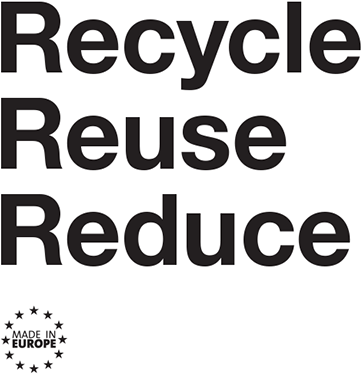 Recicle, reuse, reduce - Made in Europe